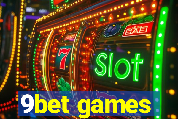 9bet games